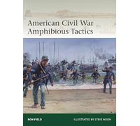 Ron Field American Civil War Amphibious Tactics (Tascabile) (PRESALE 19/06/2025)
