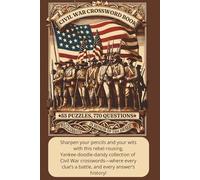 American Civil War - Crossword Book: Fun History Trivia, Battles, and Facts for History Buffs & Puzzle Lovers