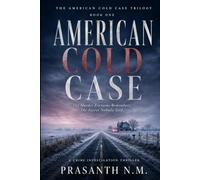 AMERICAN COLD CASE (BOOK ONE): The Murder Everyone Remembers. The Secret Nobody Told.: 1