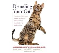 American College of Veterinary Beha Decoding Your Cat (Tascabile)