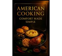 American Cooking.: Comfort made simple.: 5
