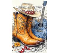 American Cowboy Coloring Book: American Heritage Collection