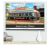 American Diner - es gibt sie noch (hochwertiger Premium Wandkalender 2026 DIN A2 quer), Kunstdruck in Hochglanz: Einige der schönsten Exemplare klassischer American Diner aus verschiedenen US-Staaten