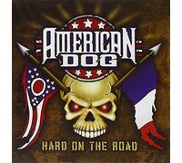 American Dog - Hard On The Road (2 CD)