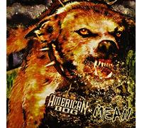 American Dog - Mean