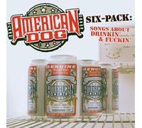 American Dog - Six Pack Songs About