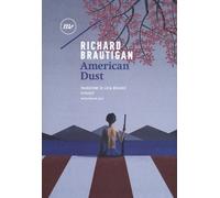 American dust - Brautigan Richard