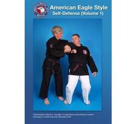 American Eagle Style Self-Defense, Volume 1