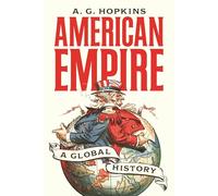 American Empire: A Global History
