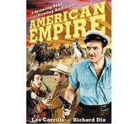 American Empire (DVD) Richard Dix Leo Carrillo Preston Foster Frances Gifford