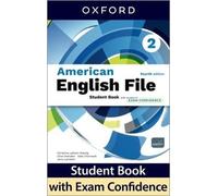 American English File fourth edition Level 2 Student Book with access to Exam Confidence: Print Student Book and 2 years' access to Student Resources, ... Confidence, available on Oxford English Hub