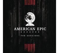 American Epic: the Sessions - American Epic: the Sessions / O.S.T. (3 LP)