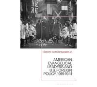 American Evangelical Leaders and U.S. Foreign Policy, 1919-1941