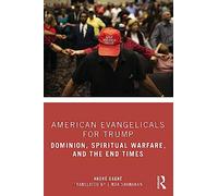 André Gagné Linda Shanahan American Evangelicals for Trump (Tascabile)