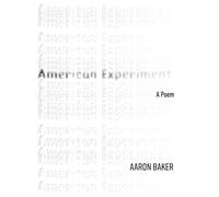 American Experiment (Volume 42): A Poem (21st Century Poets)