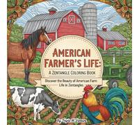 American Farmer’s Life: A Zentangle Coloring Book