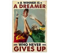 American Football A Winner is A Dreamer Who Never Give Up Poster Targa in metallo 20,3 x 30,5 cm