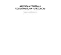 American Football Coloring Book for Adults: Classic & Bold Gridiron Art