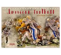 American Football - einfach cool (Tischkalender 2026 DIN A5 quer), CALVENDO Monatskalender: American Football, Teamsport der Extra-Klasse - beeindruckende Bilder in Wasserfarben-Technik.