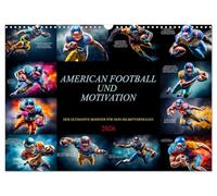 American Football und Motivation (Wandkalender 2026 DIN A3 quer), CALVENDO Monatskalender: Die Bilder werden dein Jahr mit American Football und unerschütterlicher Motivation füllen.