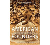 American Founders: How People of African Descent Established Freedom in the New World