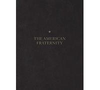 American Fraternity: An Illustrated Ritual Manual