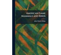 American Game Mammals and Birds
