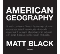 American geography. Ediz. illustrata - Black Matt