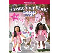 American Girl American Girl: Create Your World Sticker Book (Tascabile)