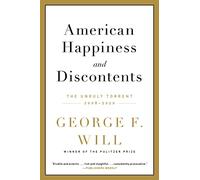 American Happiness and Discontents: The Unruly Torrent, 2008-2020
