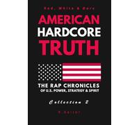 American Hardcore Truth Collection 2: Red, White & Bars: The Rap Chronicles of U.S. Power, Strategy & Spirit