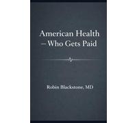American Health - Who Gets Paid