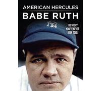 American Hercules: Babe Ruth
