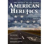 American Heretics (DVD) Dr. Reverend Robin Meyers Reverend Lori Walke