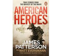 American Heroes: A gripping collection of true stories from the world’s bestselling thriller writer