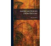American Heroes From History