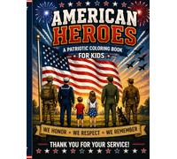American Heroes: Memorial Day Patriotic Coloring Book