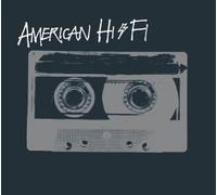 American Hi Fi - American Hi Fi