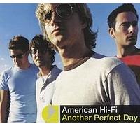 American Hi-Fi - Another Perfect Day (2 Tracks)