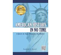 American History In No Time: A Quick & Easy Read for the Basics