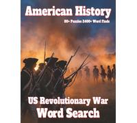 American History Word Search: US Revolutionary War 80+ Puzzles 2400+ Word Finds