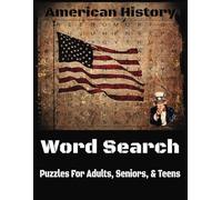 American History Word Search: Word Searches with Easy to Read Print about American History, America, Patriotism, and More | 8.5x11 inches, 110 pages | ... for Vacations, Veterans, and Free Times.