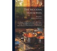 American Housekeeper Alexis Soyer The Modern Housewife (Copertina rigida)