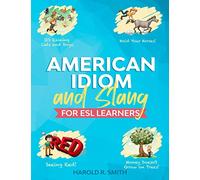 American Idiom and Slang for ESL Learners
