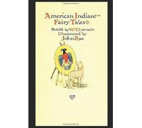 AMERICAN INDIAN FAIRY TALES: A new Edition