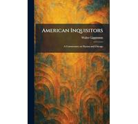 American Inquisitors: A Commentary on Dayton and Chicago