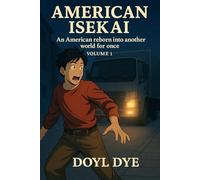 American Isekai: An American is reborn into another world for once