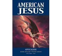 American Jesus Vol. 3 - Apocalisse - Millarworld Collection - Panini Comics Ita