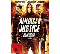 American Justice - Im Sumpf der Gesetzlosigkeit