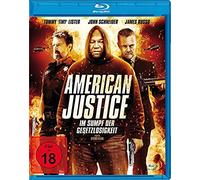 American Justice - Im Sumpf der Gesetzlosigkeit